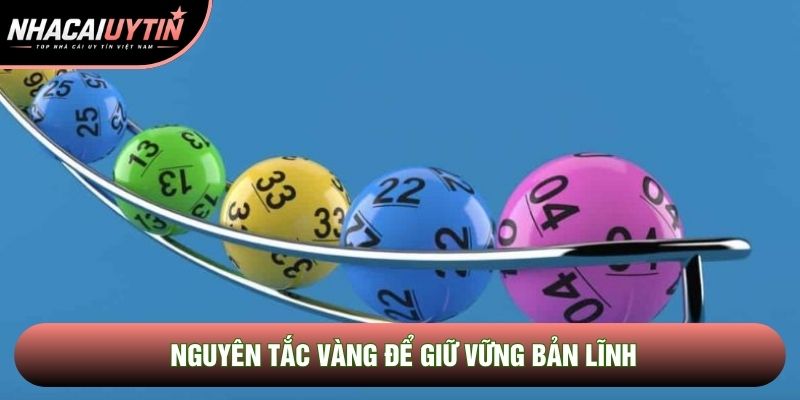 Nguyên tắc vàng để giữ vững bản lĩnh Nguyên tắc vàng để giữ vững bản lĩnh